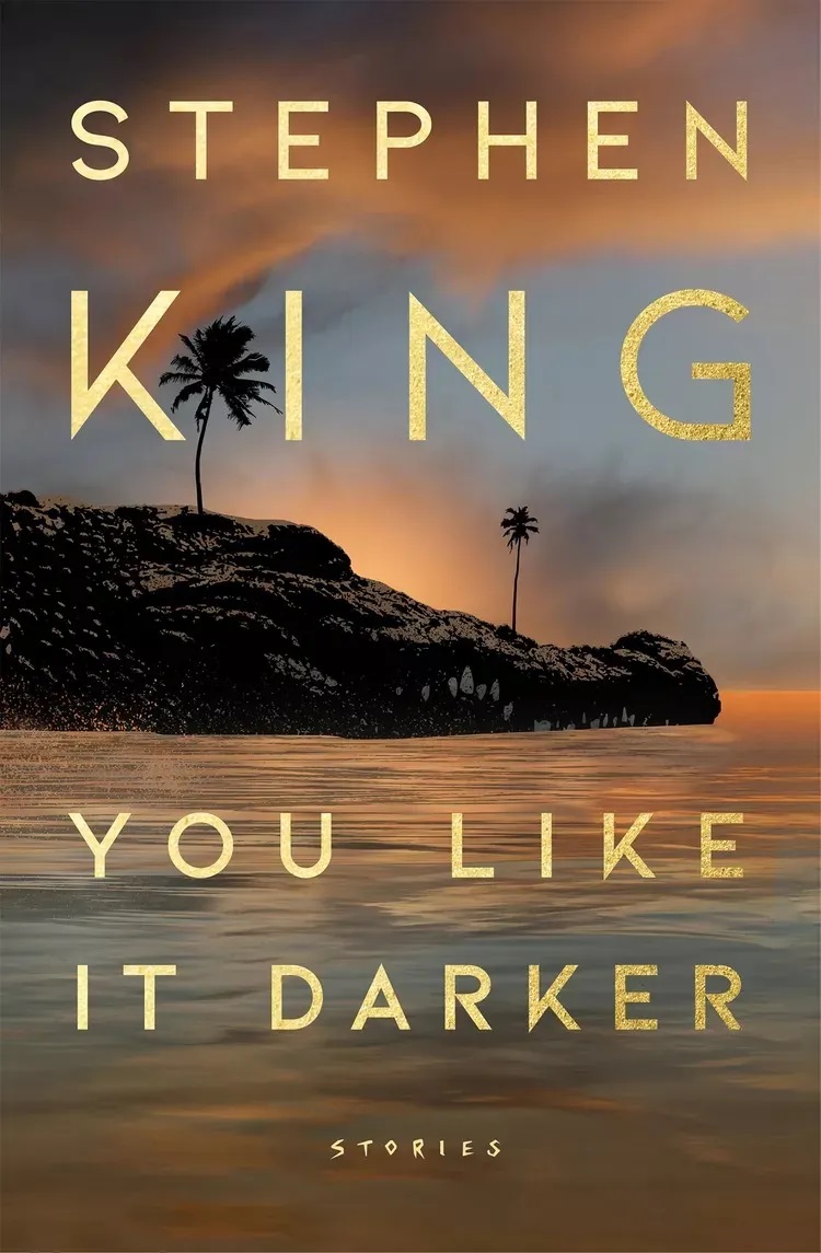 you like it darker, stephen king